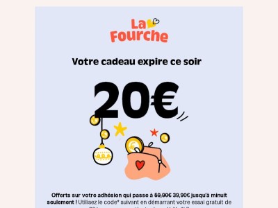 Vos 20€ expirent à minuit 🌙