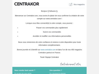 Mon compte est créé, j’adore ! Bienvenue sur Centrakor.com !