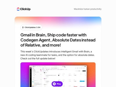 What's new in ClickUp: Gmail in Brain, Codegen Agent, Absolute Dates, and more!
