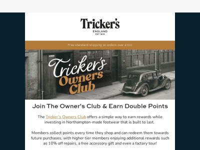 Your Invitation To The Tricker’s Owners Club Double Points Week