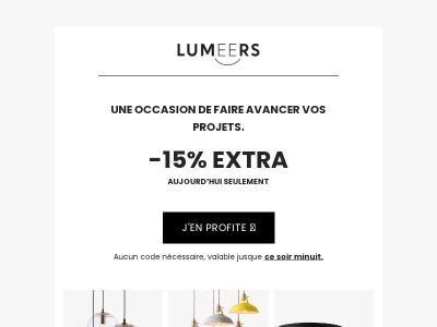Aujourd'hui seulement : -15% EXTRA sur TOUT