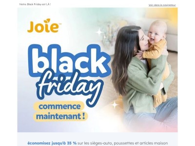 Notre Black Friday est LÀ ! Profitez de réductions jusqu’à 35% sur vos produits Joie préférés