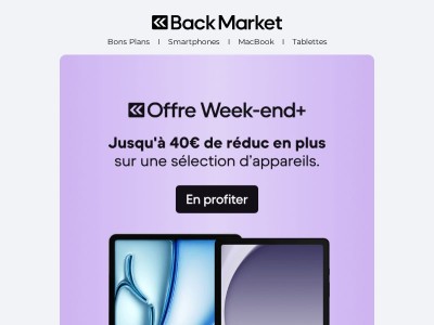  OFFRE WEEK-END + : 40€ de réduc en plus