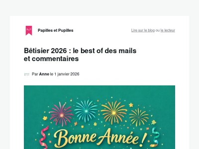Bêtisier 2026 : le best of des mails et commentaires