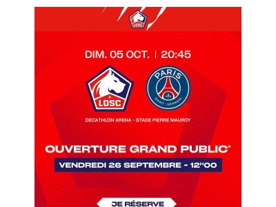 🚨 LOSC-PSG : la billetterie grand public est ouverte