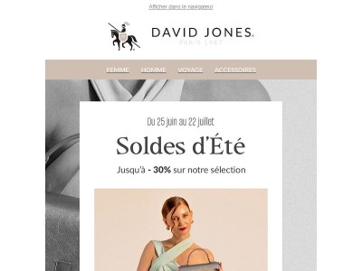Les Soldes d’Été sont arrivées, jusqu’à -30% sur le site David Jones Paris 🌸 