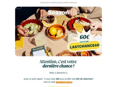 Dernière chance : 60€ 😱