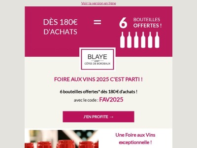 Foire aux Vins : 6 bouteilles OFFERTES dès 180 € d'achats !