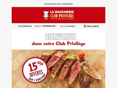 Bienvenue au Club Privilège La Boucherie
