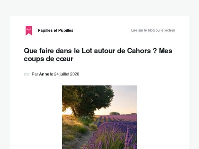 Que faire dans le Lot autour de Cahors ? Mes coups de cœur