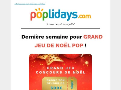 🎁 Dernière semaine pour GRAND JEU DE NOËL POP ! Gagne ton séjour de 500€
