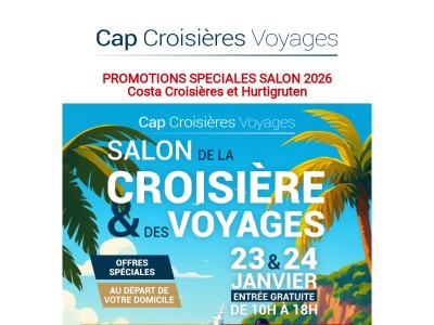 🔥 OFFRES SPECIALES SALON DE LA CROISIERES ET DES VOYAGES 2026
