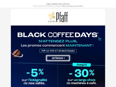 Jusqu'à -30% avec les Black Coffee Days !🎬