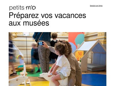 Préparez vos vacances aux musées