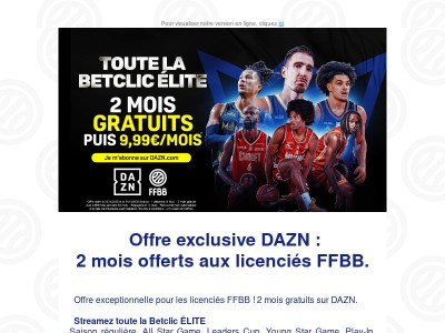 🖥️ Offre exclusive DAZN : 2 mois offerts aux licenciés FFBB.