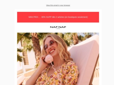 MINI PRIX… -30% SUPP dès 2 articles (en boutiques seulement)