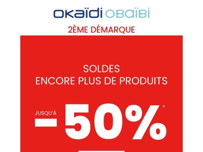 2ème démarque : encore plus de produits jusqu'à -50% !