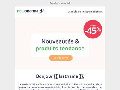 Jusqu'à -45% sur les nouvelles tendances du moment	