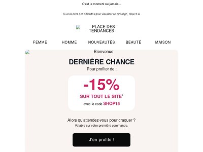 Dernière chance : profitez de -15% chez Place des Tendances !
