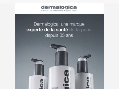 Bienvenue chez Dermalogica !