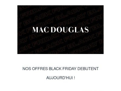 Black Friday chez Mac Douglas !