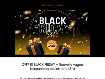 Nouvelles OFFRES Black Friday – Packs exclusifs & prix jamais vus (48h seulement !)