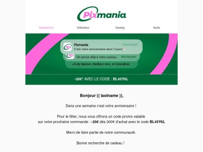 Votre anniversaire approche…