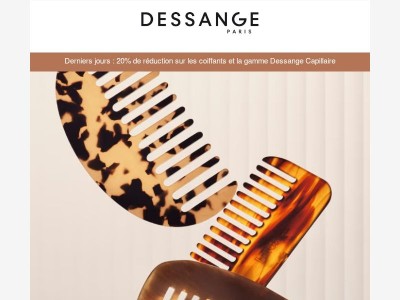Derniers jours | -20% sur les coiffants et Dessange capillaire