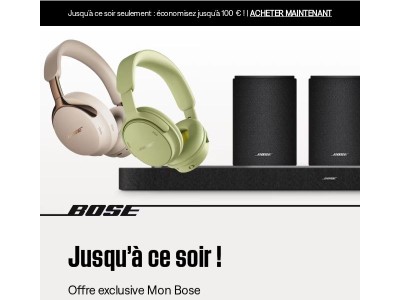 JUSQU’À CE SOIR : économisez jusqu’à 100 € !