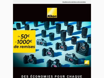 Profitez d'offres spéciales sur les appareils et objectifs Nikon