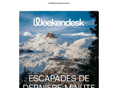 Dernière minute Votre première escapade de 2026 commence maintenant