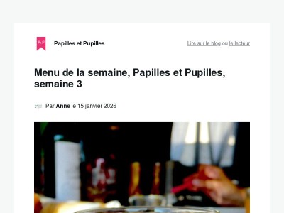 Menu de la semaine, Papilles et Pupilles, semaine 3