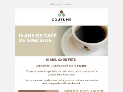 🎂 OFFRE FLASH : 15ans de café = 15% de réduction