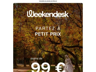 Jusqu’où pouvez-vous aller avec moins de 99 € ?
