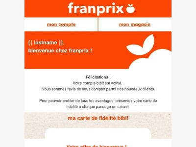 {{ lastname }}, bienvenue chez franprix.
