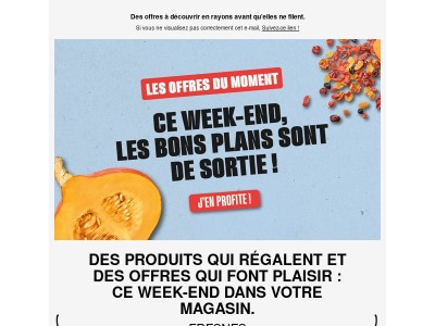 Profitez de nos bons plans ce week-end 🔥