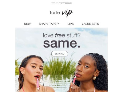 Tartelette, welcome to tarte™ VIP!