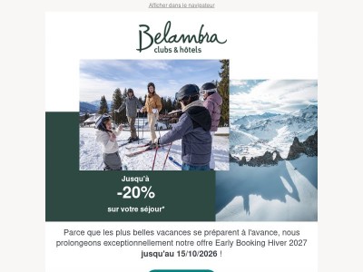 ❄️ Offre prolongée : profitez encore de l'Early Booking Hiver 2027 !