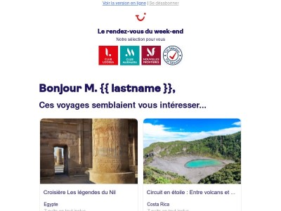 M. {{ lastname }}, ces voyages devraient vous plaire...