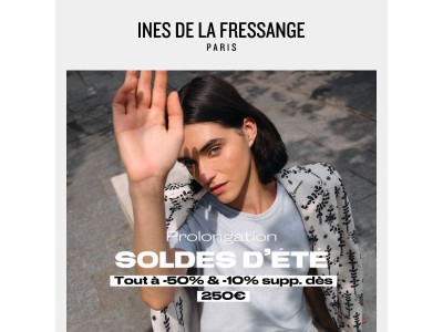 Prolongation Soldes | Tout à -50% et -10% supplémentaires