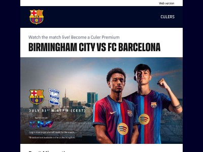 🔵🔴 Become a Culer Premium member and don't miss Birmingham City live!