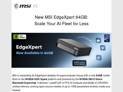 Introducing MSI EdgeXpert 64GB for Scalable Agentic AI