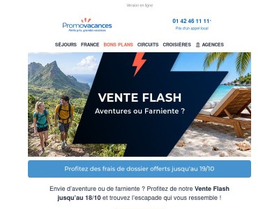 🔥 Vente Flash, vos vacances à prix flash !
